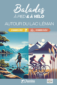 AUTOUR DU LAC LEMAN BALADES A PIED ET A VELO