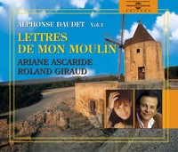 LETTRES DE MON MOULIN PAR ARIANE ASCARIDE ET ROLAND GIRAUD