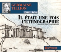 IL ÉTAIT UNE FOIS L’ETHNOGRAPHIE