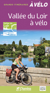 VALLEE DU LOIR A VELO GRANDS ITINERAIRES A VELO