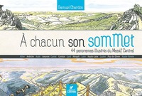 À chacun son sommet - 44 panoramas illustrés du Massif central