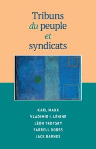 Tribuns du peuple et syndicats