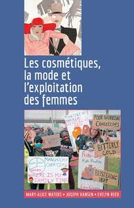 Les cosmétiques, la mode et l'exploitation des femmes