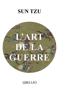 L'ART DE LA GUERRE