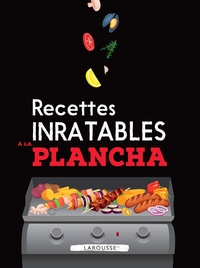 RECETTES INRATABLES A LA PLANCHA