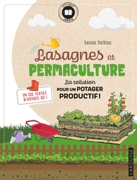 LASAGNES ET PERMACULTURE - LA SOLUTION POUR UN POTAGER PRODUCTIF !