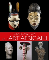 CHEFS D'OEUVRE DE L'ART AFRICAIN