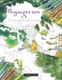 PAYSAGES ZEN COLORIAGES ANTI-STRESS