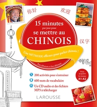 15 MINUTES PAR JOUR POUR SE METTRE AU CHINOIS