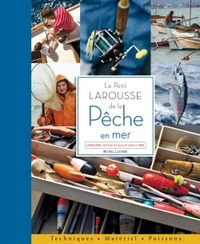 LE PETIT LAROUSSE DE LA PECHE EN MER