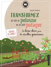 TRANSFORMEZ UN COIN DE PELOUSE EN UN PETIT POTAGER