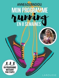 MON PROGRAMME RUNNING EN 8 SEMAINES