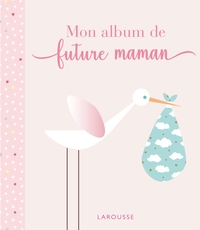 MON ALBUM DE FUTURE MAMAN