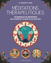 MEDITATIONS THERAPEUTIQUES - 30 MANDALAS DE MEDITATION POUR AMELIORER SA SANTE ET SON BIEN-ETRE