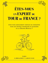 ETES-VOUS UN EXPERT DU TOUR DE FRANCE