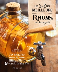 Les 30 meilleurs rhums arrangés