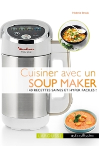 CUISINER AVEC UN SOUP MAKER