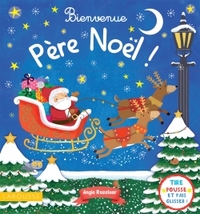 Bienvenue Père Noël !