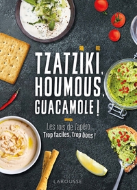 HOUMOUS, GUACAMOLE & TZATZIKI !