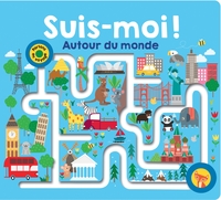 SUIS-MOI ! AUTOUR DU MONDE