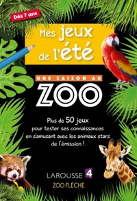 MES JEUX DE L'ETE UNE SAISON AU ZOO