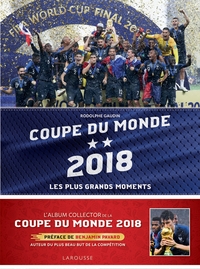 LES MEILLEURS MOMENTS DE LA COUPE DU MONDE 2018