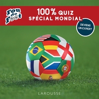 Fou de foot : 100 % quiz spécial Mondial