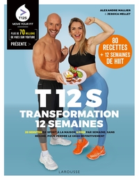 T12S - TRANSFORMATION 12 SEMAINES - 20 MINUTES DE SPORT A LA MAISON 4 FOIS PAR SEMAINE, SANS REGIME