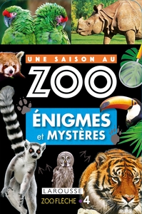 UNE SAISON AU ZOO - ENIGMES ET MYSTERES