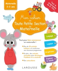 Mon cahier de toute petite section de maternelle