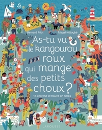 AS-TU VU LE KANGOUROU ROUX QUI MANGE DES PETITS CHOUX ? - 15 CHERCHE-ET-TROUVE EN RIMES