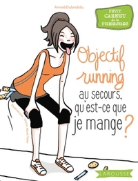 Objectif running au secours qu'est-ce que je mange ?