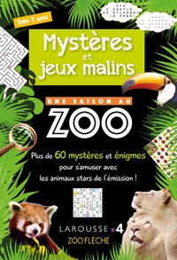 Mystères et jeux malins UNE SAISON AU ZOO