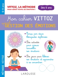 MON CAHIER VITTOZ, SPECIAL GESTION DES EMOTIONS
