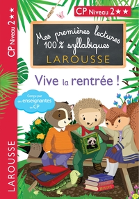 MES PREMIERES LECTURES 100 % SYLLABIQUES - VIVE LA RENTREE