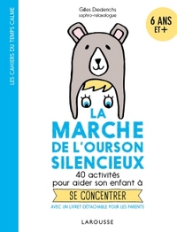 LA MARCHE DE L'OURSON SILENCIEUX