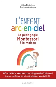 L'ENFANT ARC-EN-CIEL - LA PEDAGOGIE MONTESSORI A LA MAISON