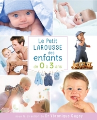 PETIT LAROUSSE DES ENFANTS DE 0 A 3 ANS/NP
