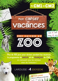 CAHIER DE VACANCES UNE SAISON AU ZOO CM1-CM2