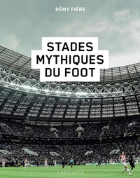 STADES MYTHIQUES DU FOOT