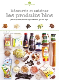 DECOUVRIR ET CUISINER LES PRODUITS BIOS