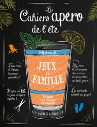 LES CAHIERS APERO DE L'ETE JEUX EN FAMILLE