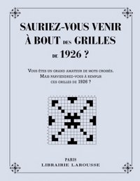 Sauriez-vous venir à bout des grilles de 1926 ?