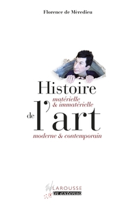 HISTOIRE MATERIELLE ET IMMATERIELLE DE L'ART MODERNE ET CONTEMPORAIN