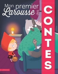 MON PREMIER LAROUSSE DES CONTES