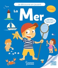 JE DECOUVRE EN JOUANT : LA MER