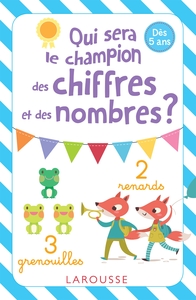 QUI SERA LE CHAMPION DES 1ERES NOTIONS DE MATHS (A PARTIR DE 5 ANS)