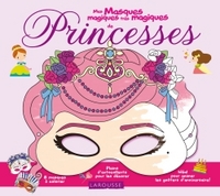 Mes masques magiques de princesses