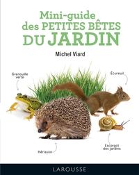 MINI-GUIDE DES PETITES BETES DU JARDIN