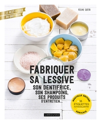 Fabriquer sa lessive, son dentifrice, son shampoing, ses produits d'entretien...